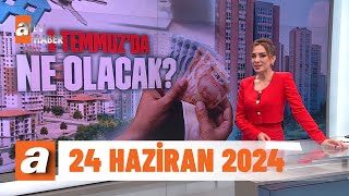 Gün Ortası | atv Haber 24 Haziran 2024