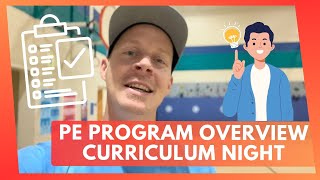 Physical Education Curriculum Night Example - PE Program Overview