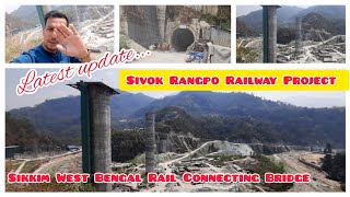 Sevok Rangpo Railway Project | Sikkim-West Bengal connecting Bridge under construction | Tunnel 14 |