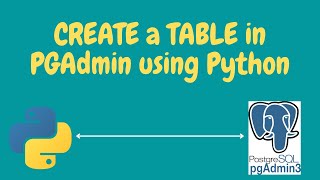 How to create a table in pgAdmin using Python