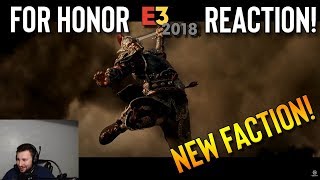 FOR HONOR E3 FIRST REACTION! NEW FACTION AND GAMEMODE!