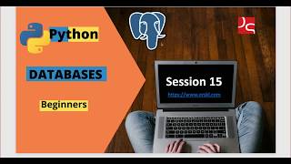 Python for Beginners | Session 15 | Databases | Read | Upload | Edit | PostgreSQL