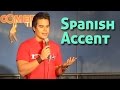 Spanish Accent (Stand Up Comedy)