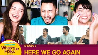 WHAT THE FOLKS S03E03  Reaction