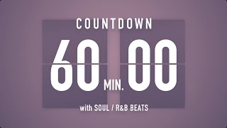 60 Minutes [ 1 Hour ] Countdown Timer Flip Clock🎵 / +SOUL R&B Beats 🎧 + Bells 🔔