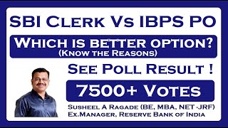 SBI Clerk VS IBPS PO !