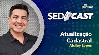 SEDCast - Atualização Cadastral