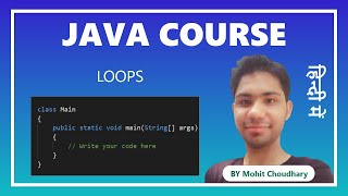 #11. JAVA COURSE: Loops in Java Programming in #Hindi