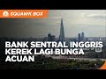 Bank Sentral Inggris Kerek Lagi Bunga Acuan