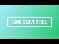 Create Link Server, Crear Link Server