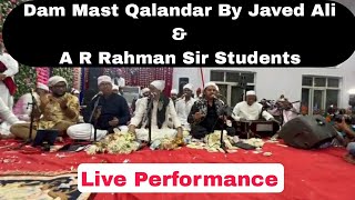 Dam Mast Qalandar By Javed Ali & A R Rahman Sir Students Live Performance | Ameen Peer Dargah,Kadapa