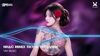 Nonstop Tik Tok 2026 ♫ BXH Nhạc Trẻ Remix Hay Nhất Hiện Nay - Nhạc Trẻ Remix Hot Trend Triệu View