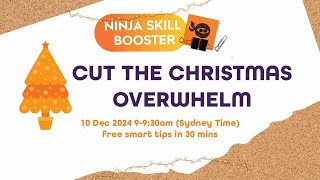 Ninja Skill Booster - Cut the Christmas Overwhelm - 2024