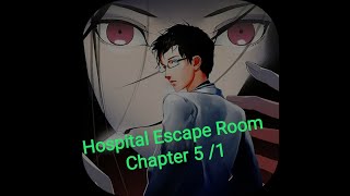 Hospital Escape Room Chapter 5  密室逃脱绝境 系列9无人医院