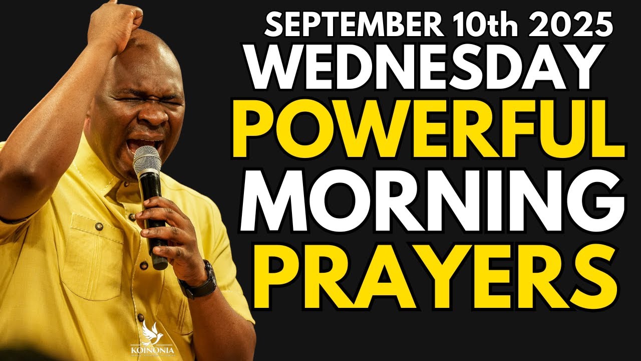 Wednesday 10th September 2025 Morning Prayer Powerful Declaration By