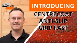 Introducing Centrecoat Grip Fast | Promain.co.uk