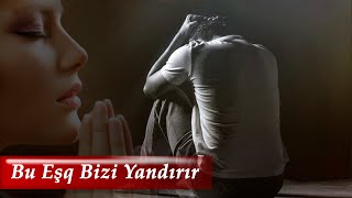 Kenan Akberov - Bu esq bizi yandirir (Şeir) Yeni