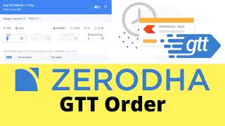 GTT Order in Zerodha - What is GTT in Zerodha Kite