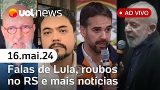 UOL News 1ª Edição com Fabíola Cidral, Josias e Sakamoto | PROGRAMA COMPLETO | 16/05/2024