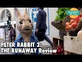 Peter Rabbit 2: The Runaway movie review - Breakfast All Day