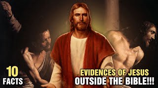 10 Biggest Evidence For Jesus Outside of the Bible