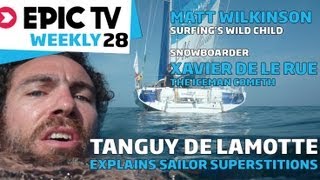 EpicTV Weekly 28 -- Snowboarder Xavier de Le Rue, Surfer Matt Wilkinson, Vendee Globe, Reader Polls