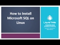How to Install Microsoft SQL on Linux