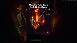 MAVUIKA FALLS DOWN THE INFINITY CASTLE