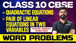 Class 10 CBSE Maths -Word Problems | Pair of Linear Equations in Two Variables , Quadratic Equations