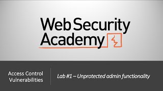 Broken Access Control - Lab #1 Unprotected admin functionality | Long Version
