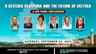 ERITREA:- A Divided Diaspora and The Future of Eritrea #eritreannews #eritreanfestival #ucberkeley