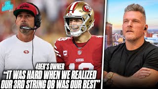 49ers Owner Recounts Tough Decision To Make 3rd Stringer Brock Purdy Starting QB | Pat McAfee Reacts