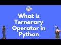 What is the Ternary Operator in Python