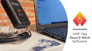 Encoding RFID Tags with the Vulcan RFID UHF Tag Read & Write Software