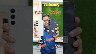 Samsung S23 fe camera vs Samsung s23 camera test and zoom comparison /tranding #shorts