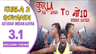 KURLA TO GOVANDI Full Song (A.Q.  SHAH FT  INDIAN AAYBA) FULL HD 2016.