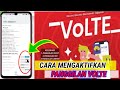 CARA MENGAKTIFKAN PANGGILAN VoLTE PADA SEMUA SMARTPHONE