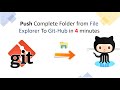 How to  Push Complete Folder or File to Github using Gitbash within 4 Minutes