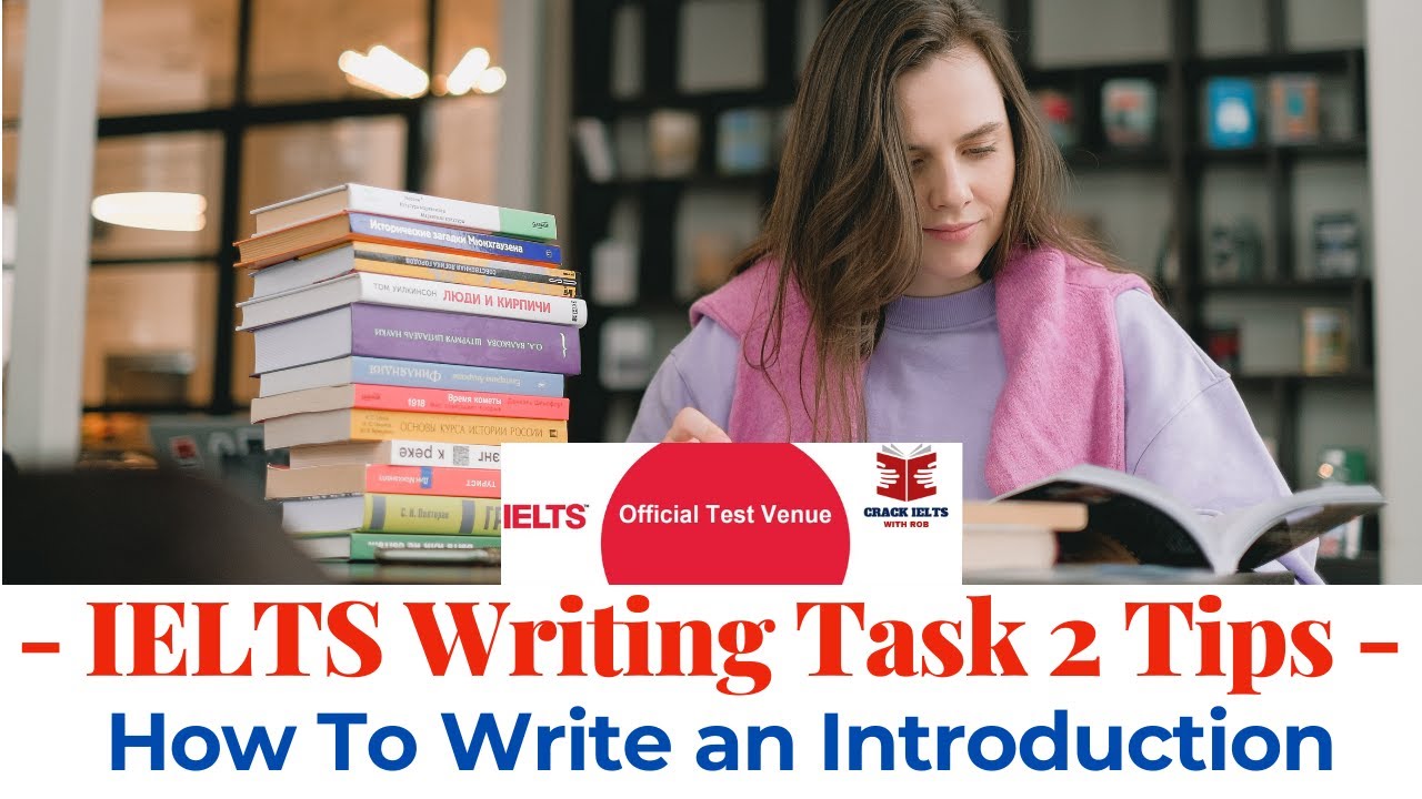 IELTS Writing Task 2 | How To Write An Introduction - YouTube