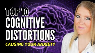 The Top 10 Cognitive Distortions Causing Your Depression And Anxiety (Part 1) | CBT Skills