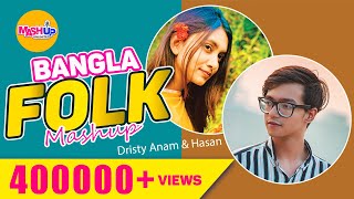 Bangla Folk Mashup 2020 I Hasan S. Iqbal & Dristy Anam | Mashup Unlimited