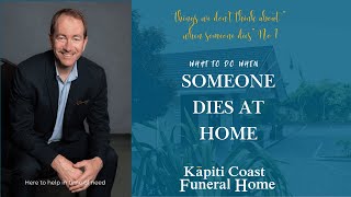 What to do if someone dies at home