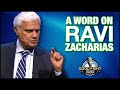 A Word on Ravi Zacharias