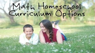 Homeschooling Math Curriculum Choices