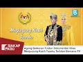 Agong Berkenan Tonton Dokumentari Khas Menjunjung Kasih Tuanku Terbitan Bernama TV