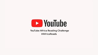 Youtube Africa Reading Challenge (Full Video)