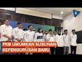 Cak Imin Umumkan Susunan Kepengurusan Baru PKB