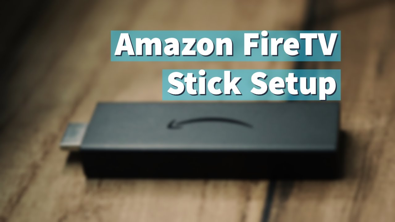 How To Setup Fire TV Stick - YouTube