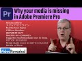 Why your media is missing in Adobe Premiere Pro