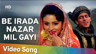 #Be_Irada_Nazar_Mil_Gayi To | #Salman_ | Chandni | Sanam Bewafa | Hindi Song